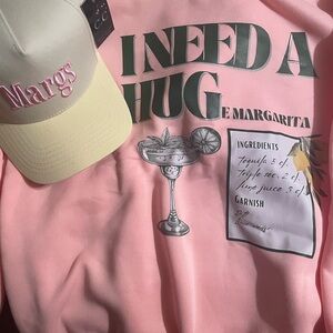 BUNDLE! Pink 'I Need A Hug' Margarita Scuba sweatshirt and CC MARGS hat combo